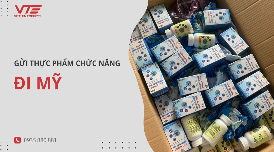 Gửi thực phẩm chức năng đi Mỹ