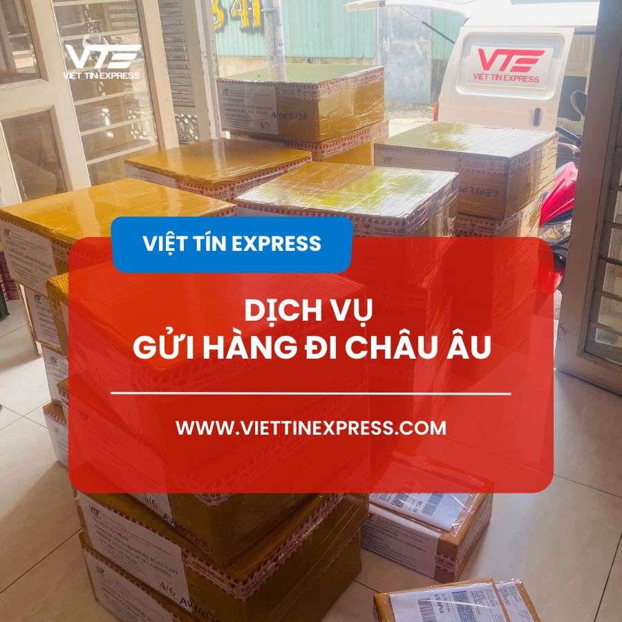 Dịch vụ gửi hàng đi Châu Âu