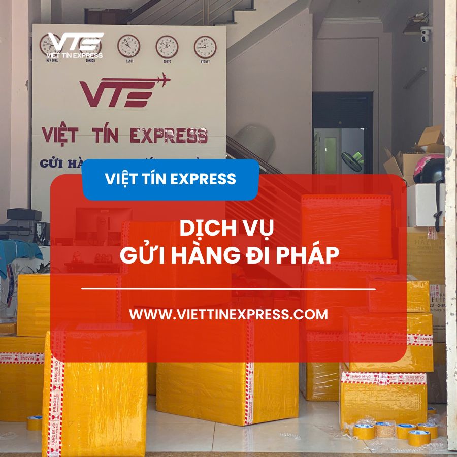Dịch vụ gửi hàng đi Pháp giá rẻ tại TPHCM