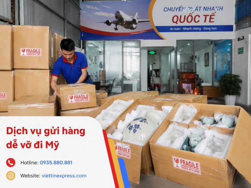 Gửi hàng dễ vỡ đi Mỹ