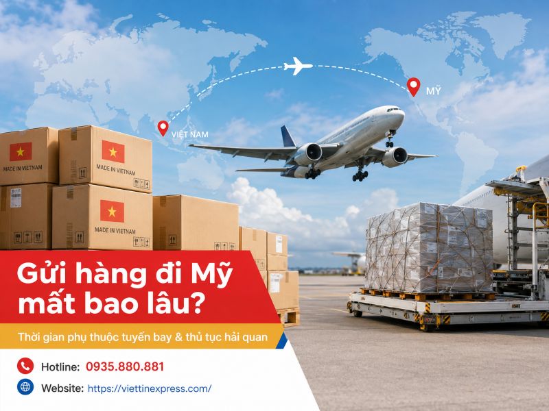 Gửi hàng đi mỹ mất bao lâu